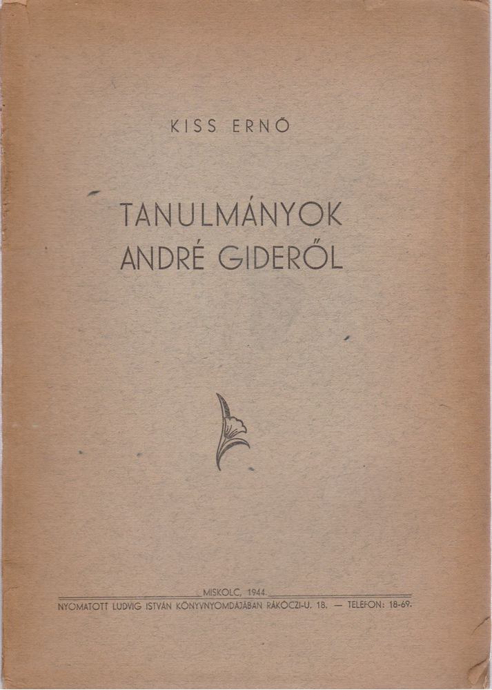 Kiss Ernő - Tanulmányok André Gideről [antikvár]