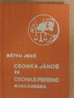Bátyai Jenő - Csonka János és Csonka Ferenc munkássága (minikönyv) (dedikált példány) [antikvár]