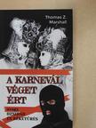 Thomas Z. Marshall - A karnevál véget ért  [antikvár]