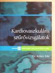 Dr. Kékes Ede - Kardiovaszkuláris szűrővizsgálatok [antikvár]