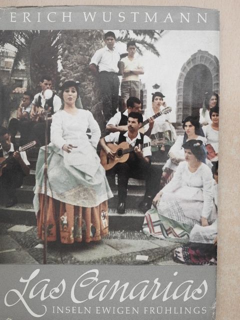 Erich Wustmann - Las Canarias [antikvár]