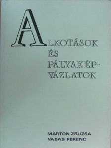 Marton Zsuzsa - Alkotások és pályaképvázlatok [antikvár]