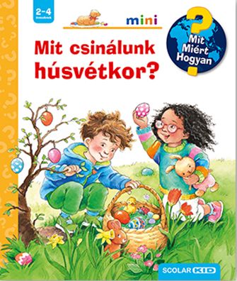 Andrea Erne - Mit csinálunk húsvétkor? – Mit? Miért? Hogyan? mini