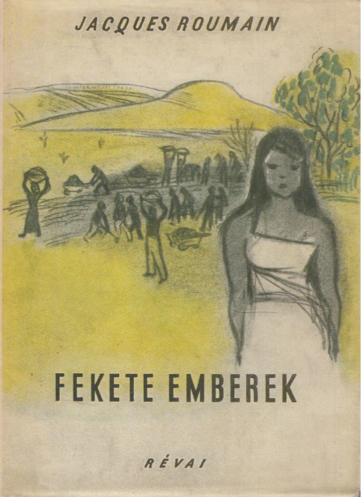 Roumain, Jacques - Fekete emberek [antikvár]