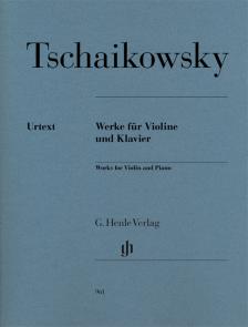 CSAJKOVSZKIJ ( TSCHAIKOWSKY) - WERKE FÜR VIOLINE UND KLAVIER