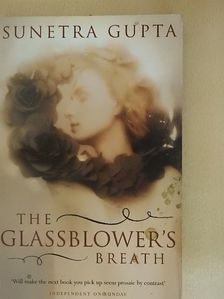 Sunetra Gupta - The Glassblower's Breath [antikvár]
