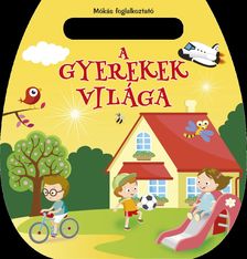 .- - Mókás foglalkoztató - A gyerekek világa