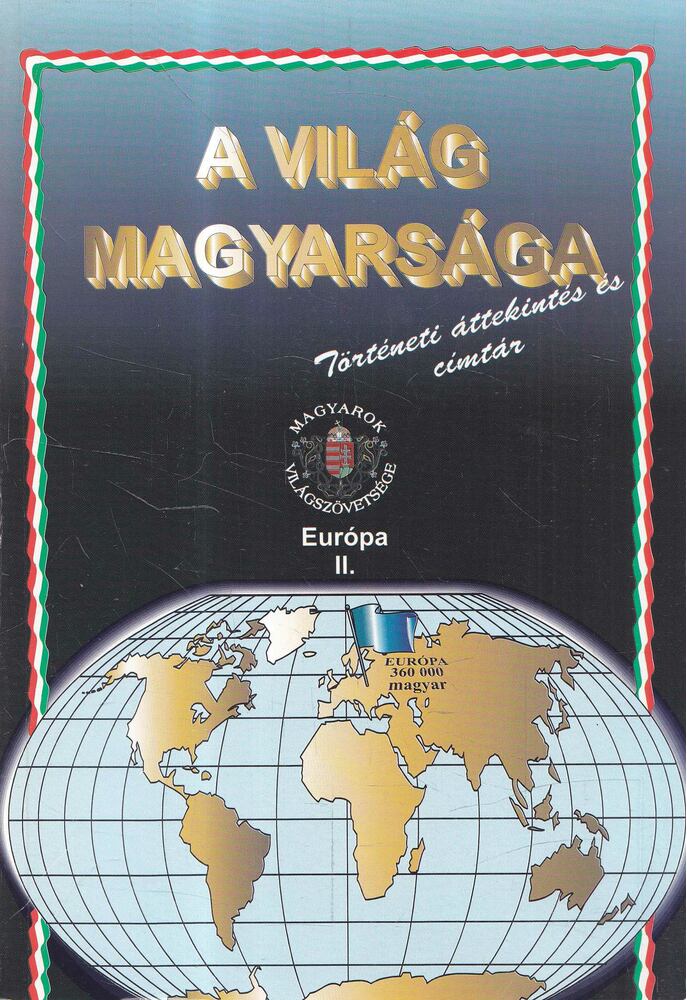 Kovács Andor - A világ magyarsága - Európa II. [antikvár]