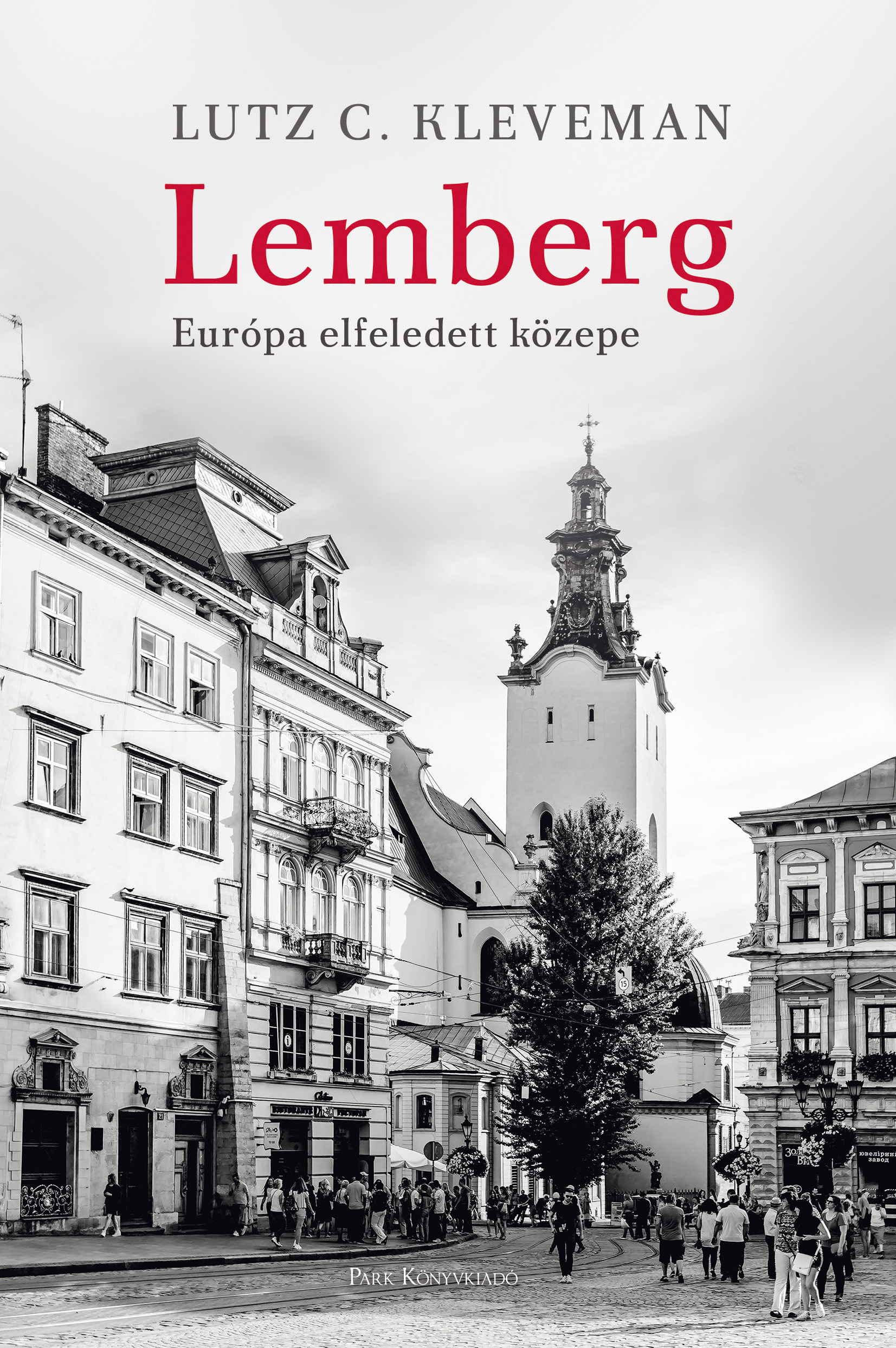Lutz C. Kleveman - Lemberg [eKönyv: epub, mobi]