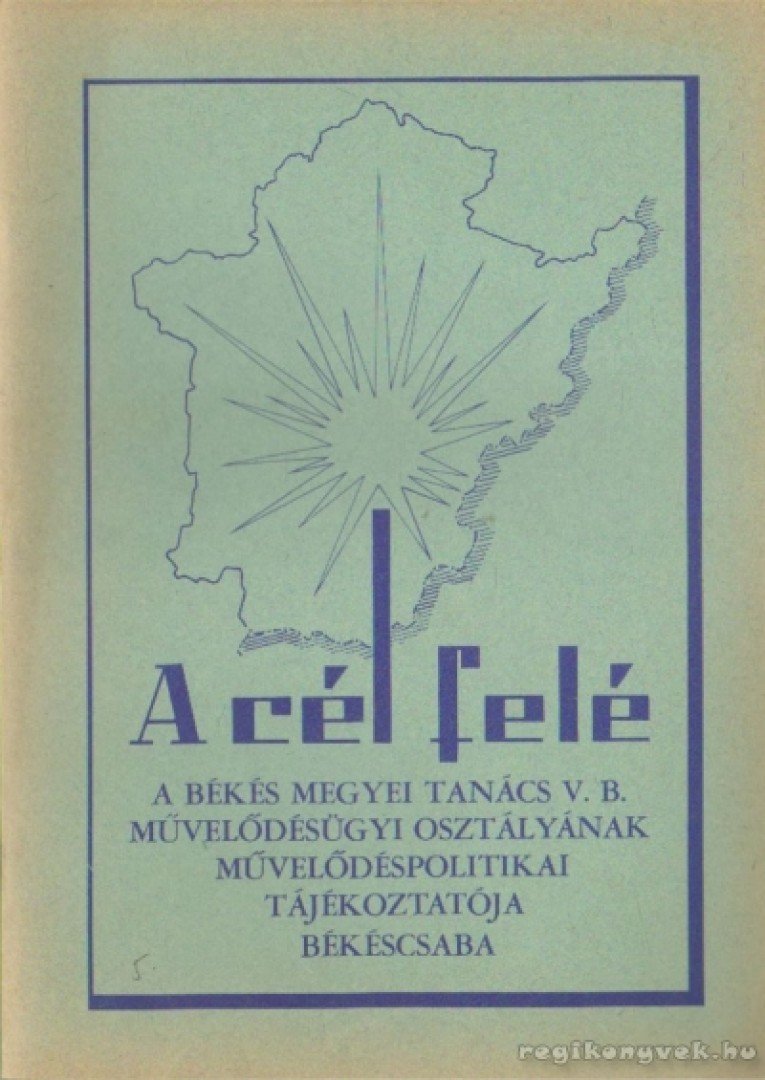 Tóth Lajos - A cél felé 1974. 5. szám [antikvár]