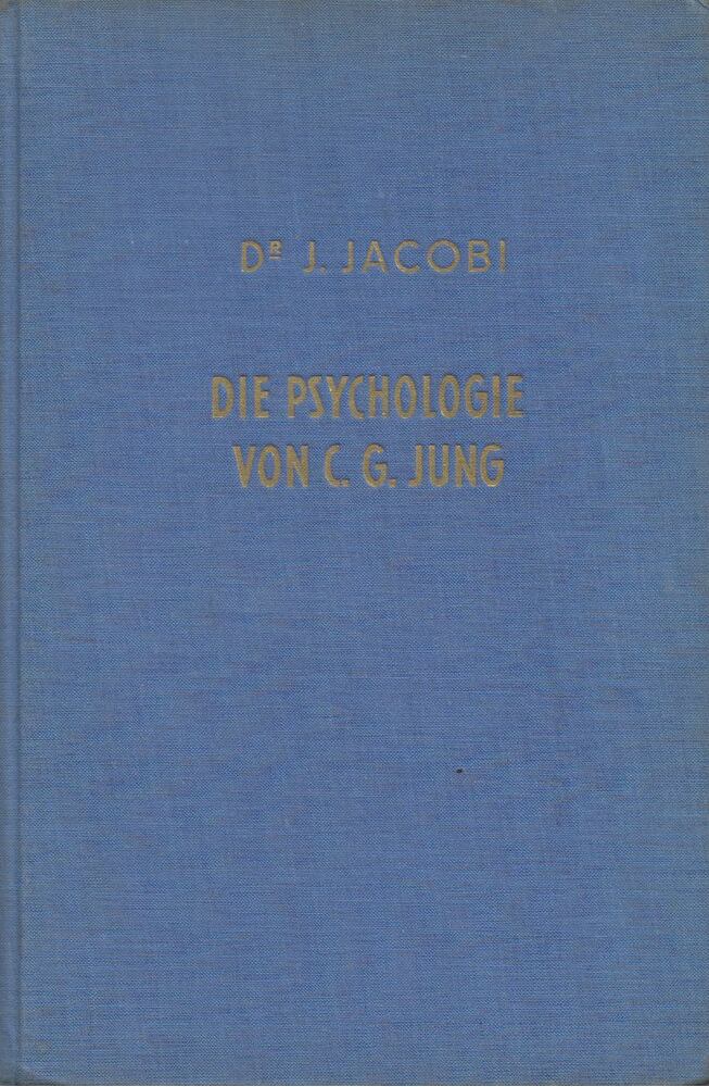 Jolande Jacobi - Die Psychologie von C. G. Jung [antikvár]