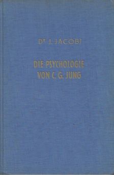 Jolande Jacobi - Die Psychologie von C. G. Jung [antikvár]
