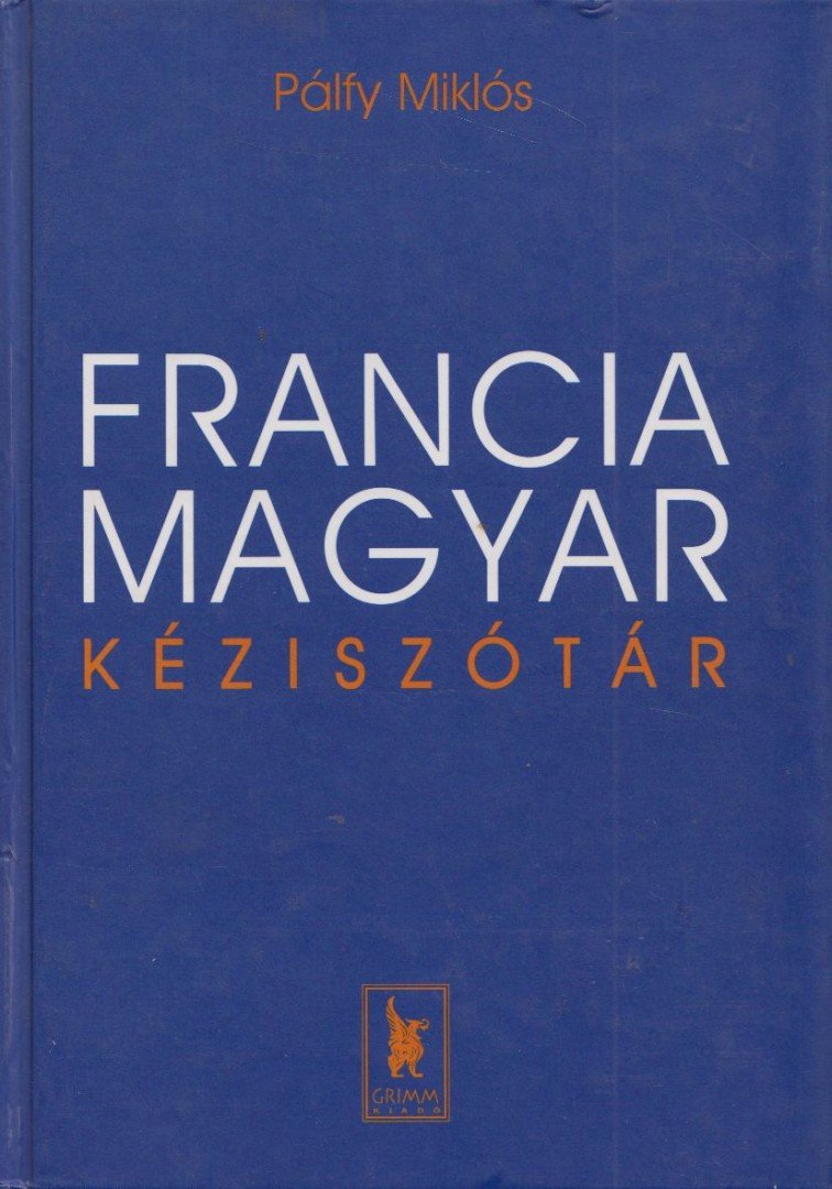PÁLFY MIKLÓS - Francia-magyar kéziszótár [antikvár]