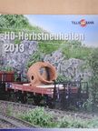 Tillig H0 Bahn H0-Herbstneuheiten 2013 [antikvár]