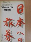 Marcel Giuglaris - Visum für Japan [antikvár]