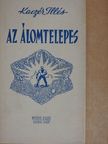 Kaczér Illés - Az álomtelepes [antikvár]