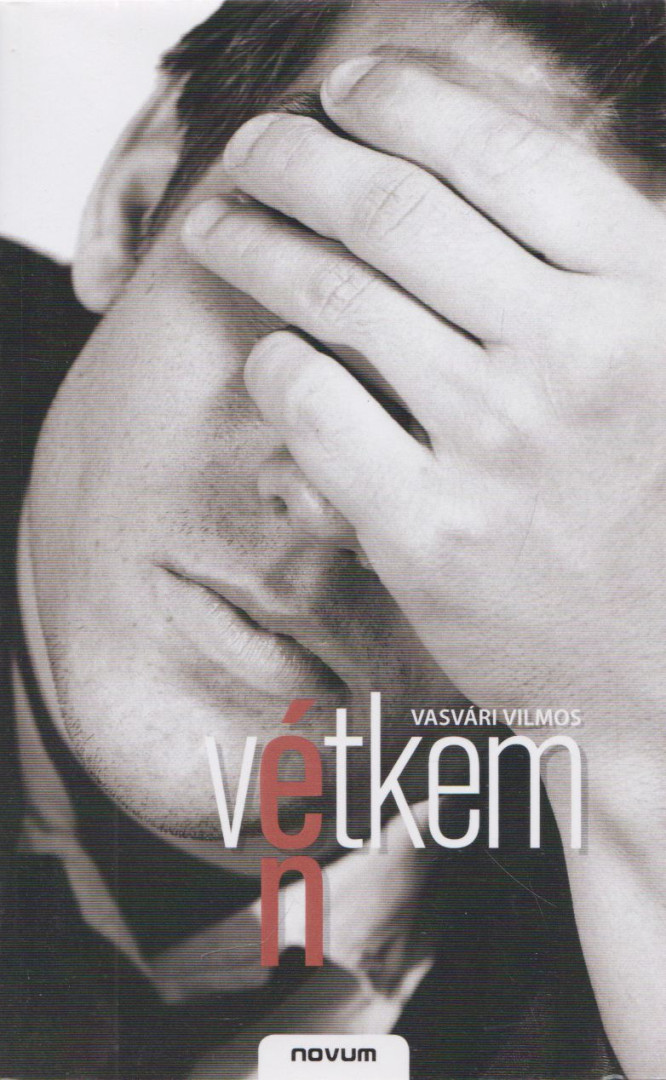 Vasvári Vilmos - Én vétkem [antikvár]