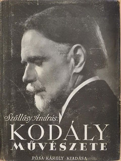 Szőllősy András - Kodály művészete [antikvár]