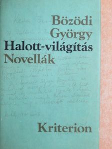 Bözödi György - Halott-világítás [antikvár]