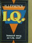 H. J. Eysenck - Ismerd meg az I. Q.-dat! [antikvár]
