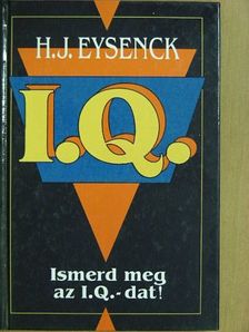 H. J. Eysenck - Ismerd meg az I. Q.-dat! [antikvár]