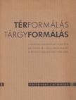 Polónyi Károly - Térformálás / Tárgyformálás [antikvár]