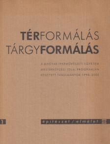 Polónyi Károly - Térformálás / Tárgyformálás [antikvár]