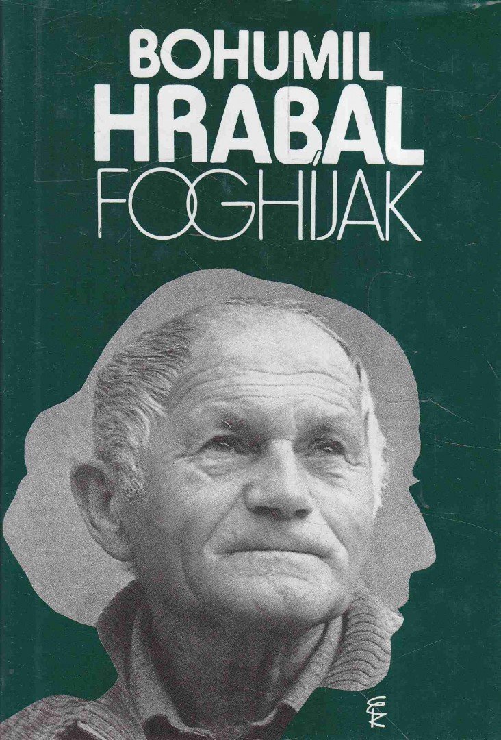 Bohumil Hrabal - Foghíjak [antikvár]