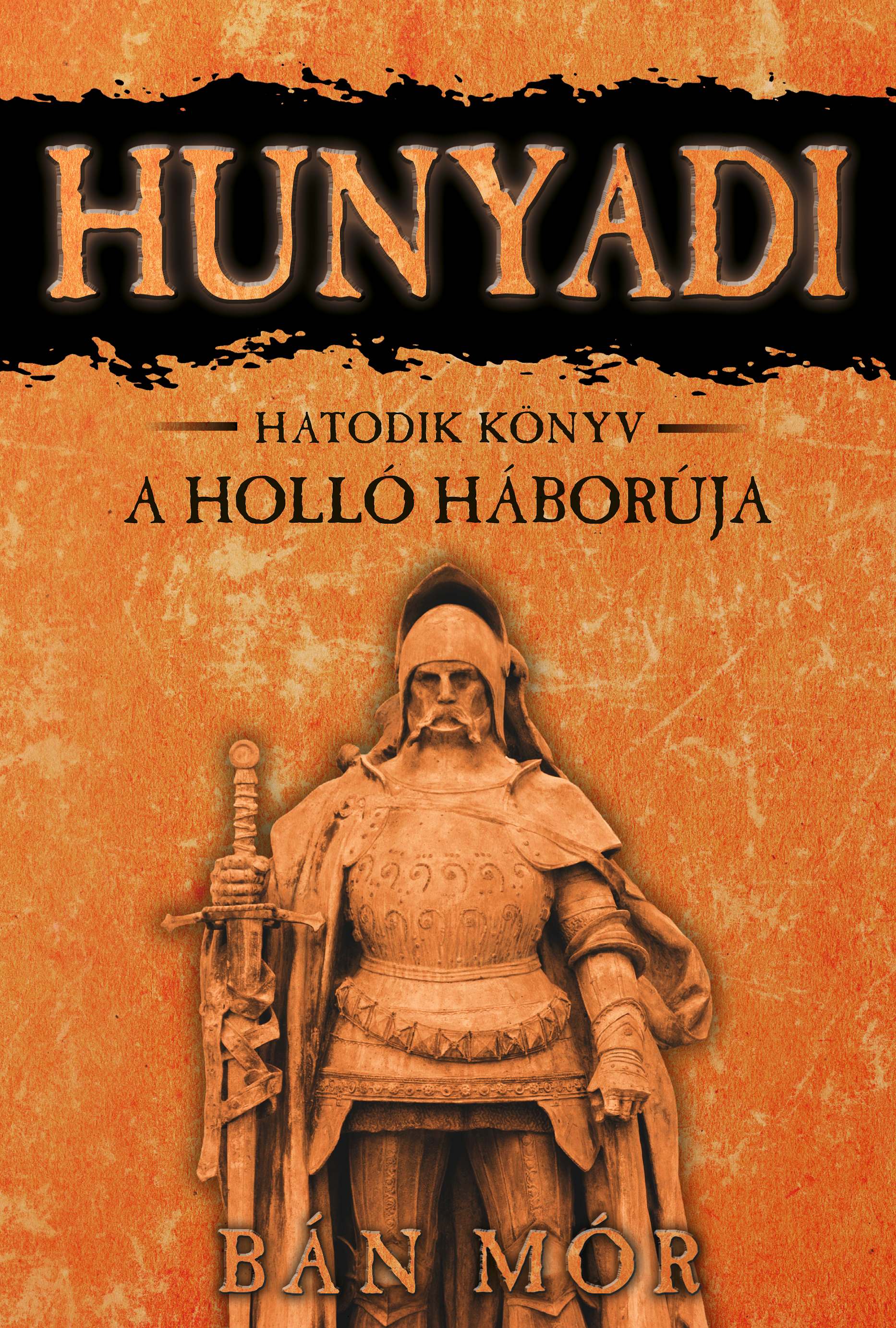 BÁN MÓR - A Holló háborúja