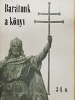 Harangozó Attiláné - Barátunk a könyv [antikvár]
