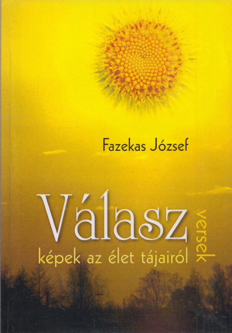 Fazakas József - Válasz (dedikált) [antikvár]