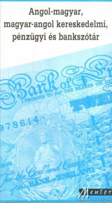 Kovács János - Angol-magyar, magyar-angol kereskedelmi, pénzügyi és bankszótár [antikvár]