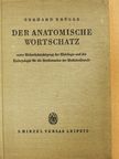 Dr. Gerhard Krüger - Der Anatomische Wortschatz [antikvár]