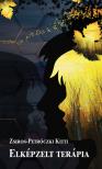 Kitti Zsiros-Petróczki - Elképzelt terápia [eKönyv: epub, mobi]
