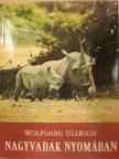 Wolfgang Ullrich - Nagyvadak nyomában [antikvár]