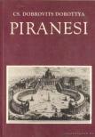 Cs. Dobrovits Dorottya - Piranesi [antikvár]