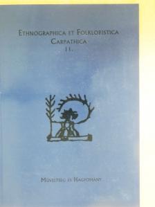 Fejős Zoltán - Ethnographica et Folkloristica Carpathica 11. [antikvár]