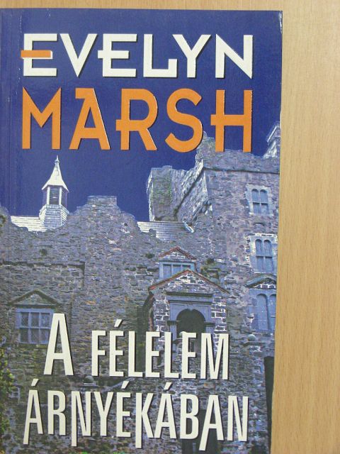 Evelyn Marsh - A félelem árnyékában [antikvár]