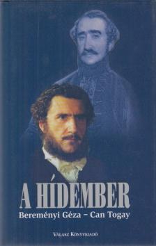 Togay, Can, Bereményi Géza - A hídember [antikvár]