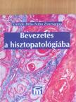 Suba Zsuzsanna - Bevezetés a hisztopatológiába [antikvár]