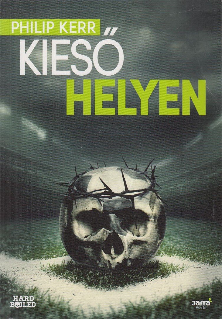 Philip Kerr - Kieső helyen [antikvár]