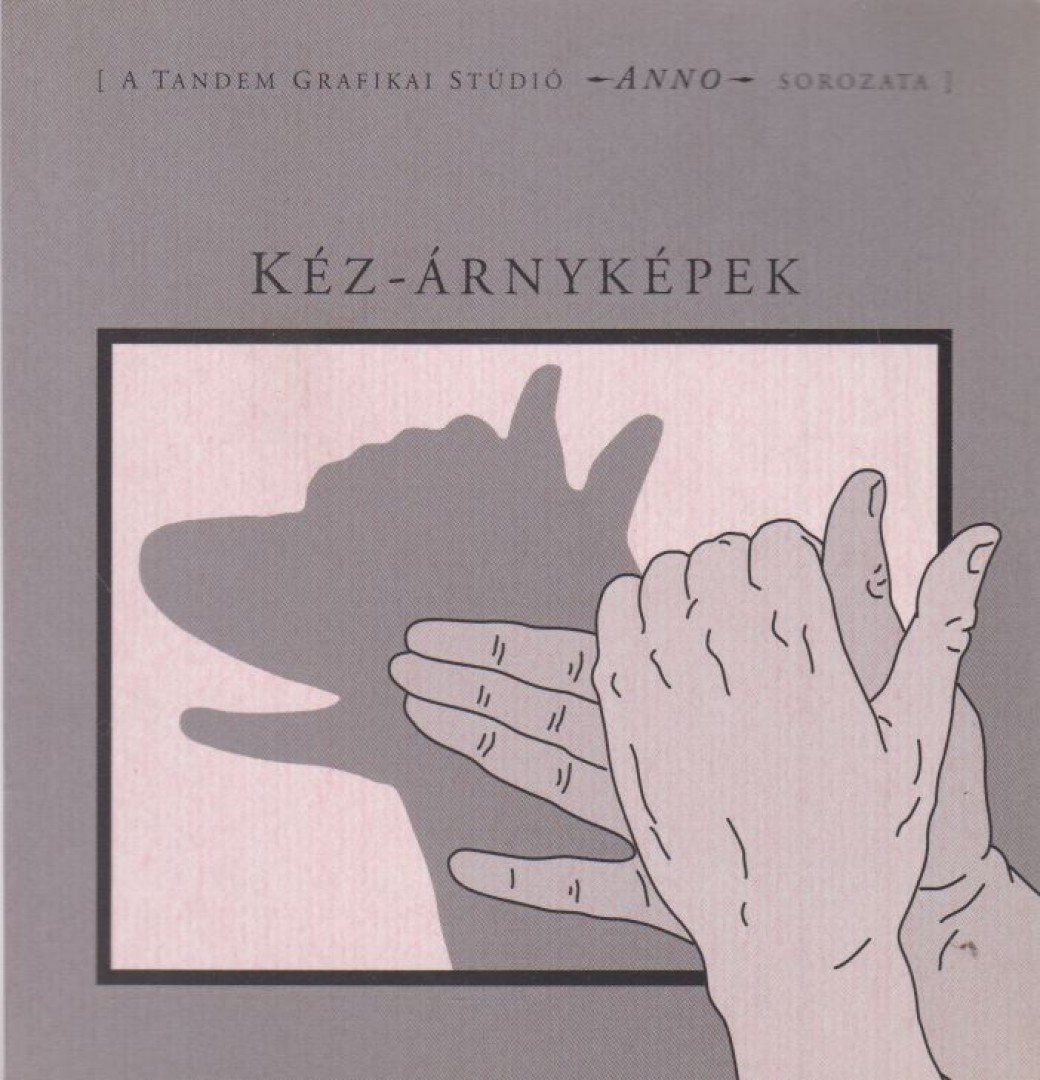 Kéz-árnyképek [antikvár]