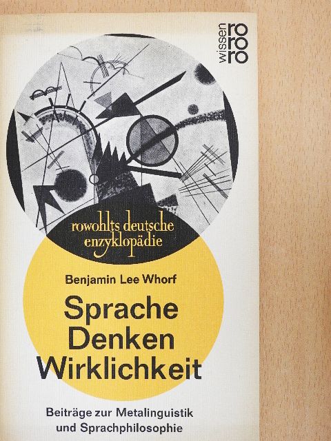 Benjamin Lee Whorf - Sprache Denken Wirklichkeit [antikvár]