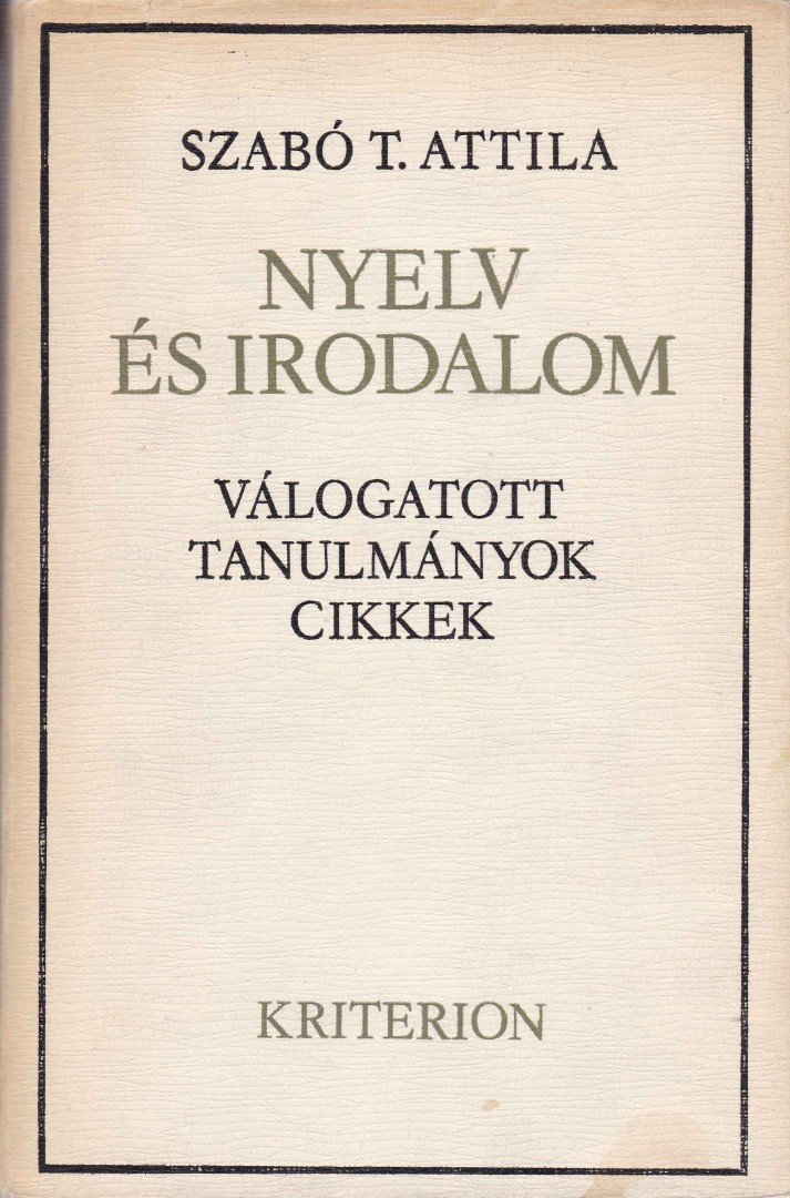 SZABÓ T. ATTILA - Nyelv és irodalom [antikvár]
