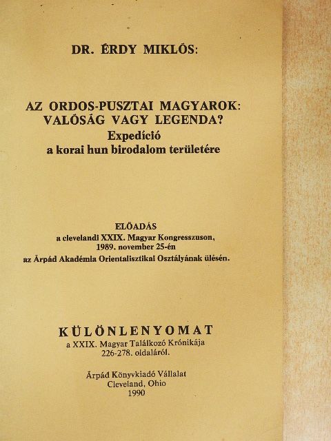 Dr. Érdy Miklós - Az Ordos-pusztai magyarok: valóság vagy legenda? [antikvár]