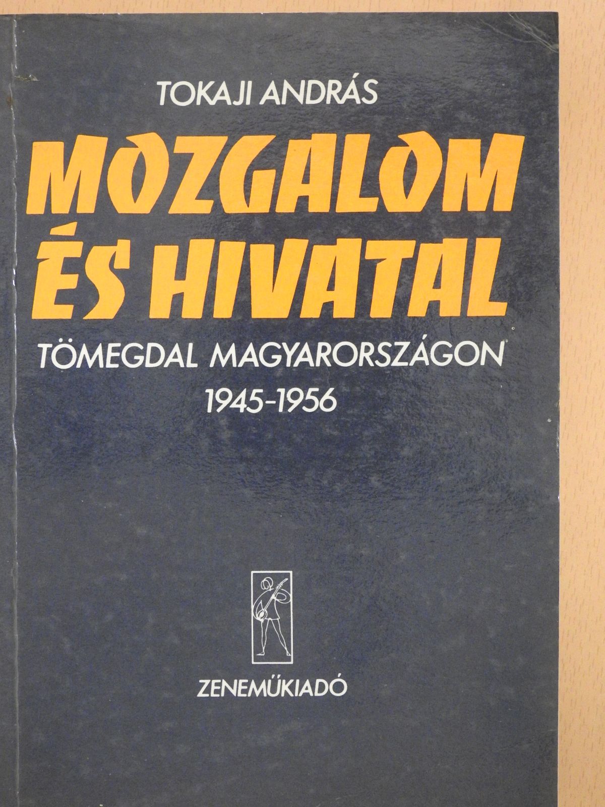 Tokaji András - Mozgalom és hivatal (dedikált példány) [antikvár]
