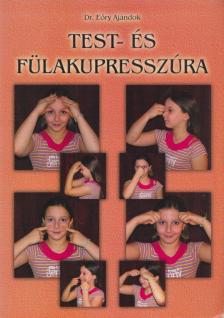 DR. EŐRY AJÁNDOK - Test- és fülakupresszúra [antikvár]