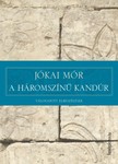 JÓKAI MÓR - A háromszínű kandúr - Válogatott elbeszélések [eKönyv: epub, mobi]