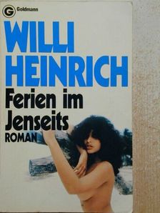 Willi Heinrich - Ferien im Jenseits [antikvár]
