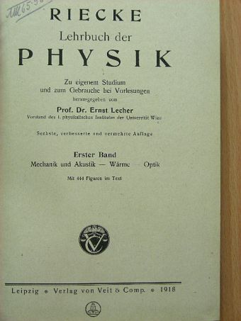 Riecke Lehrbuch der : Mechanik und Akustik - Wärme - Optik [antikvár]